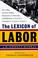 Cover of: The lexicon of labor