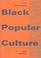 Cover of: Black Popular Culture (Discussions in Contemporary Culture, No 8)