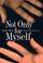 Cover of: Not Only for Myself
