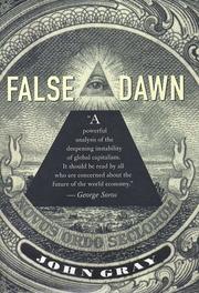 Cover of: False dawn: the delusions of global capitalism