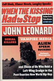Cover of: When the kissing had to stop by Leonard, John