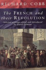 Cover of: The French and their revolution: selected writings