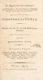 Cover of: Kunst die Krankheiten der Menschen zu heilen, nach den neuesten Verbesserungen in der Arzneiwissenschaft by August Friedrich Hecker