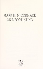 Cover of: Mark H. McCormack on negotiating. | Mark H. McCormack