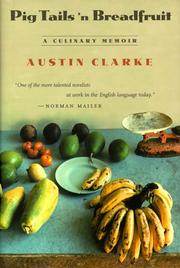 Cover of: Pig Tails 'n Breadfruit by Austin Clarke