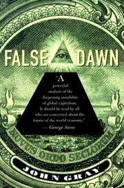 Cover of: False Dawn: The Delusions of Global Capitalism