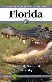 Cover of: Florida (A Volume in the Ecotravellers' Wildlife Guides Series) (Ecotravellers Wildlife Guides) by Fiona Sunquist, Mel Sunquist, Les Beletsky