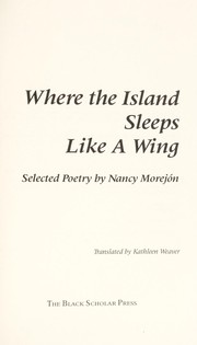 Cover of: Where the island sleeps like a wing | Nancy MorejГіn