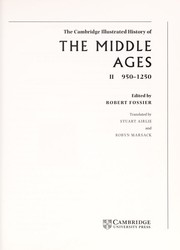 Cover of: The Cambridge illustrated history of the Middle Ages by edited by Robert Fossier ; translated by Janet Sondheimer.