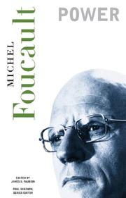 Essential works of Foucault, 1954 - 1984 by Michel Foucault, Robert Hurley, James D. Faubion, Paul Rabinow