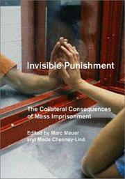 Cover of: Invisible Punishment: The Collateral Consequences of Mass Imprisonment