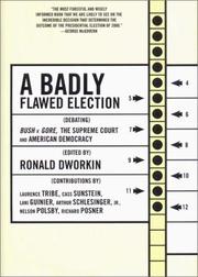 Cover of: A Badly Flawed Election: Debating Bush V. Gore, the Supreme Court, and American Democracy