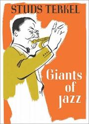 Cover of: Giants of jazz by Studs Terkel