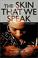 Cover of: The Skin That We Speak
