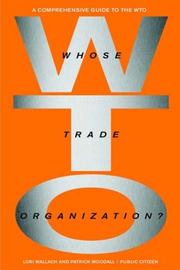 Cover of: Whose trade organization? by Lori Wallach