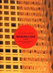 Cover of: Making love by Jean-Philippe Toussaint