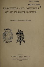 Cover of: Teachings and counsels of St. Francis Xavier | Francis Xavier Saint