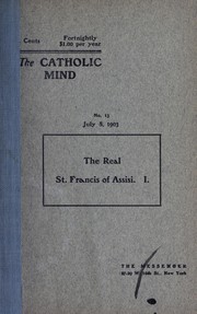 The real St. Francis of Assisi by Paschal Robinson