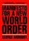 Cover of: Manifesto for a new world order