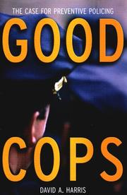Cover of: Good Cops: The Case for Preventive Policing
