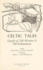 Cover of: Celtic tales: legends of tall warriors & old enchantments