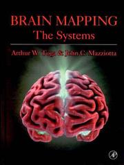 Brain mapping by Arthur W. Toga, John C. Mazziotta