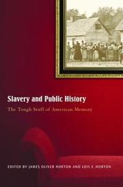 Cover of: Slavery and Public History: The Tough Stuff of American Memory
