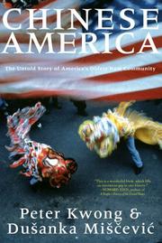 Cover of: Chinese America: the untold story of america's oldest new community