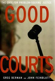 Cover of: Good Courts: The Case for Problem-Solving Justice