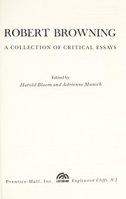 Cover of: Robert Browning, a collection of critical essays by edited by Harold Bloom and Adrienne Munich.