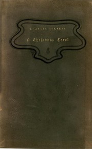 Cover of: A Christmas Carol: In Prose; Being a Ghost Story of Yule-tide