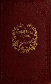 Cover of: A Christmas Carol: In Prose; Being a Ghost Story of Christmas