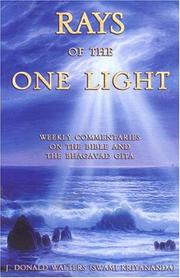 Cover of: Rays of the one light by by J. Donald Walters (Swami Kriyananda).