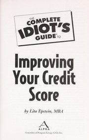 Cover of: The complete idiot's guide to improving your credit score
