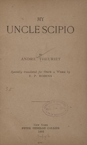 Cover of: My uncle Scipio | Andre Theuriet