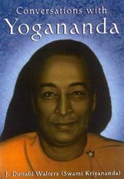 Cover of: Conversations with Yogananda by recorded, with reflections, by his disciple Swami Kriyananda (J. Donald Walters).