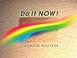 Cover of: Do It Now!