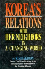 Cover of: Korea's relations with her neighbors in a changing world by Kim, Hak-chun
