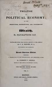 Cover of: A treatise on political economy, or, The production, distribution, and consumption of wealth
