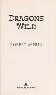 Cover of: Dragons wild | Robert Asprin