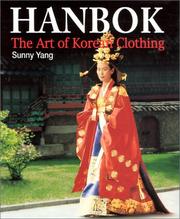 Cover of: Hanbok: the art of Korean clothing