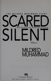 Cover of: Scared silent : the Mildred Muhammad story : a memoir by 