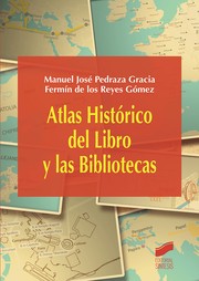 Cover of: Atlas histórico del libro y las bibliotecas