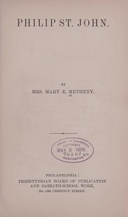 Cover of: Philip St. John | Metheny, Mary E. Mrs