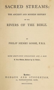 Cover of: Sacred streams by Philip Henry Gosse