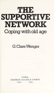 Cover of: The supportive network | G. Clare Wenger