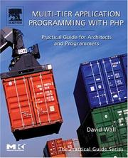 Cover of: Multi-Tier Application Programming with PHP: Practical Guide for Architects and Programmers (The Practical Guides)