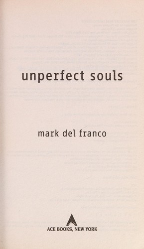 Unperfect souls by Mark Del Franco