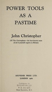 Cover of: Power tools as a pastime by F. J. Christopher
