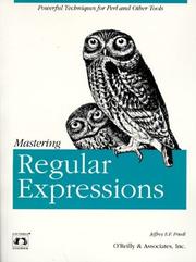 Cover of: Mastering Regular Expressions by Jeffrey E. F. Friedl